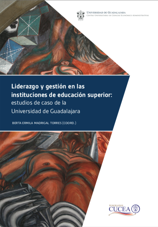 Portada del libro Liderazgo y gestión en las instituciones de educación superior: estudios de caso de la Universidad de Guadalajara 
